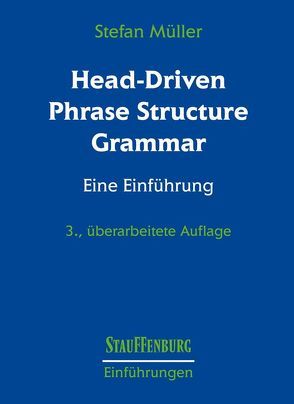 Head-Driven Phrase Structure Grammar von Müller,  Stefan