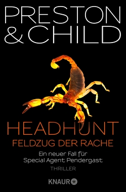 Headhunt – Feldzug der Rache von Benthack,  Michael, Child,  Lincoln, Preston,  Douglas