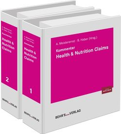 Health & Nutrition Claims von Ballke,  LL.M.,  Christian, Breitweg-Lehmann,  Dr. Evelyn, Frandrup-Kuhr,  Dr. Oliver, Haber,  Dr. Bernd, Koehler,  Susanne, Loeck,  Dipl. oec. troph. Ebba, Loosen,  LL.M.,  Peter, Meisterernst,  Andreas, Preuß,  Dr. Axel, Riedel,  Florian