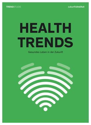 Health Trends von Muntschick,  Verena