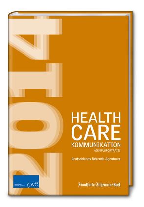 Healthcare-Kommunikation von Gesamtverband Kommunikationsagenturen GWA