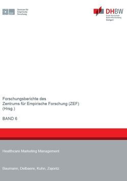 Healthcare Marketing Management von Studiengang BWL-Industrie: Industrielles Servicemanagement,  Kurs WIN11D, Studiengang BWL-Industrie: Industrielles Servicemanagement,  Kurs WIN11F, Zentrum für Empirische Forschung,  ZEF