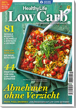 Healthy Life – Low Carb – 81 einfache und schnelle Rezepte – Abnehmen ohne Verzicht: Das Magazin von Lowcarb.de von HealthyLife Redaktion