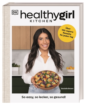 Healthygirl Kitchen von Brown,  Danielle, Ostlaender,  Annette