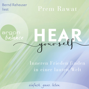 Hear Yourself von Pannowitsch,  Ralf, Rawat,  Prem, Reheuser,  Bernd