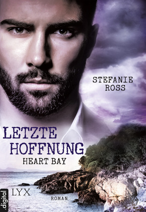 Heart Bay – Letzte Hoffnung von Ross,  Stefanie