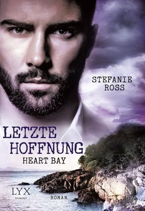 Heart Bay – Letzte Hoffnung von Ross,  Stefanie