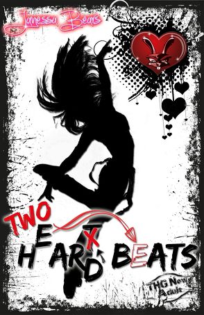 Heart Hard Beat / Two H(e)ar(t)d Beats von Bears,  Janessa, Heyes,  Maya L.