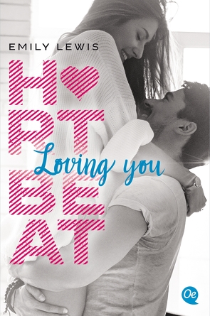 Heartbeat. Loving you von Lewis,  Emily, Schütz,  Nele