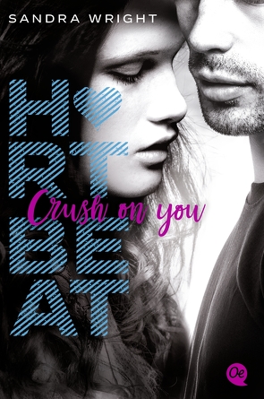 Heartbeat. Crush on you von Schütz,  Nele, Wright,  Sandra