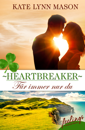 Heartbreaker – Für immer nur du von Mason,  Kate Lynn