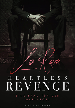 Heartless Revenge von Rosen,  Liz