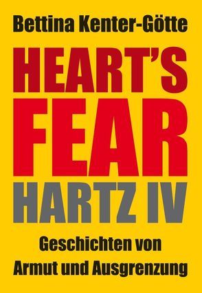 Heart´s Fear von Kenter-Götte,  Bettina