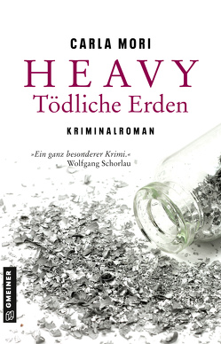 Heavy – Tödliche Erden von Mori,  Carla