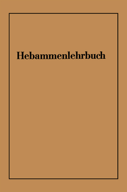 Hebammenlehrbuch von Schaefer,  Karl-Heinz, von Massenbach,  Wichard, Zimmermann,  Walter