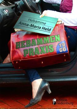 Hebammenpraxis to go von Held,  Anna-Maria