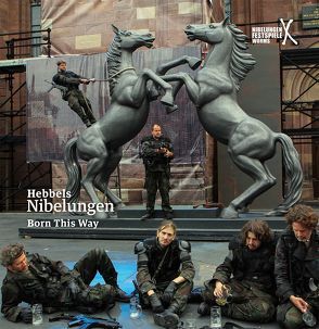 Hebels Nibelungen – Born this Way von Hinkel,  Joern, Lefebvre,  Klaus, Ruckhäberle,  Hans-Joachim, Wedel,  Dieter