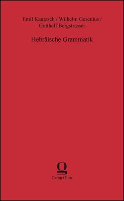 Hebräische Grammatik von Bergsträsser,  Gotthelf, Gesenius,  Wilhelm, Kautzsch,  Emil