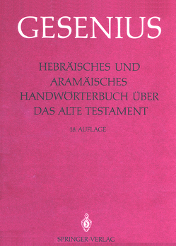 Hebräisches und Aramäisches Handwörterbuch über das Alte Testament von Donner,  Herbert, Gesenius,  Wilhelm, Meyer,  R.D., Rüterswörden,  Udo