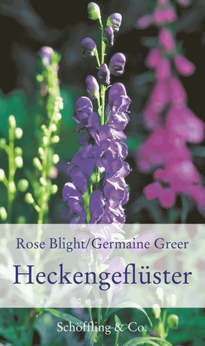 Heckengeflüster von Blight,  Rose, Greer,  Germaine, Walitzek,  Brigitte