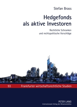 Hedgefonds als aktive Investoren von Brass,  Stefan