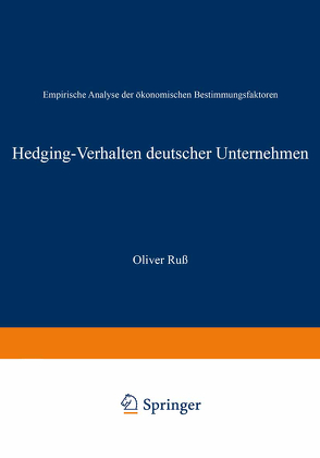 Hedging-Verhalten deutscher Unternehmen von Ruß,  Oliver