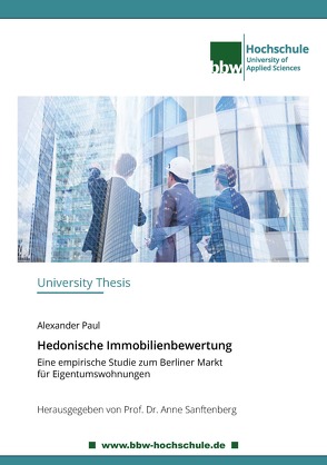 Hedonische Immobilienbewertung von Paul,  Alexander, Sanftenberg,  Anne