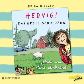 Hedvig! Das erste Schuljahr, gelesen von Heike Makatsch (2 CDs) von Makatsch,  Heike, Nilsson,  Frida