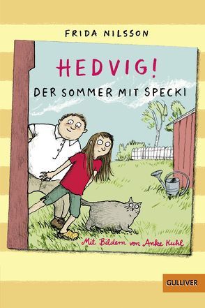 Hedvig! Der Sommer mit Specki von Buchinger,  Friederike, Kuhl,  Anke, Nilsson,  Frida