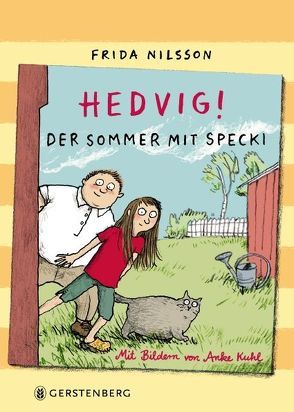 Hedvig! Der Sommer mit Specki von Buchinger,  Friederike, Kuhl,  Anke, Nilsson,  Frida