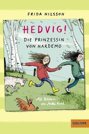 Hedvig! Die Prinzessin von Hardemo von Buchinger,  Friederike, Kuhl,  Anke, Nilsson,  Frida