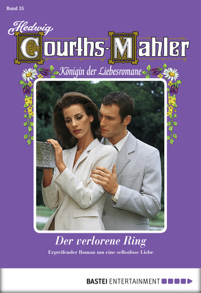 Hedwig Courths-Mahler – Folge 035 von Courths-Mahler,  Hedwig