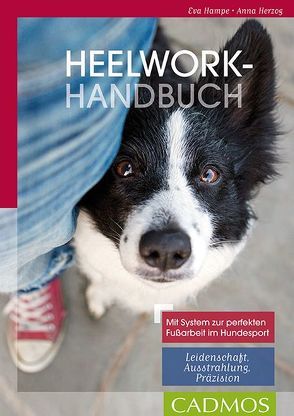 Heelwork Handbuch von Hampe,  Eva, Herzog,  Anna