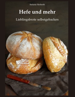 Hefe und mehr von Herberth,  Stefanie