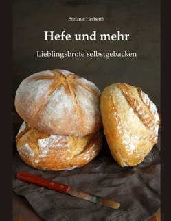 Hefe und mehr von Herberth,  Stefanie