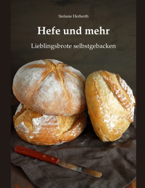 Hefe und mehr von Herberth,  Stefanie