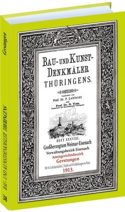 Amt GERSTUNGEN 1913. Bau- und Kunstdenkmäler Thüringens. von Lehfeldt,  Paul, Voss,  Georg