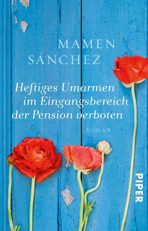 Heftiges Umarmen im Eingangsbereich der Pension verboten von Rüdiger,  Anja, Sánchez,  Mamen