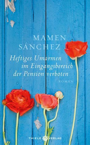 Heftiges Umarmen im Eingangsbereich der Pension verboten von Rüdiger,  Anja, Sánchez,  Mamen