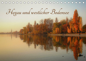 Hegau und westlicher Bodensee (Tischkalender 2023 DIN A5 quer) von Horn,  Christine