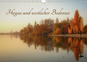 Hegau und westlicher Bodensee (Wandkalender 2018 DIN A4 quer) von Horn,  Christine