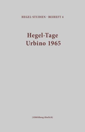 Hegel-Tage Urbino 1965 von Gadamer,  Hans-Georg