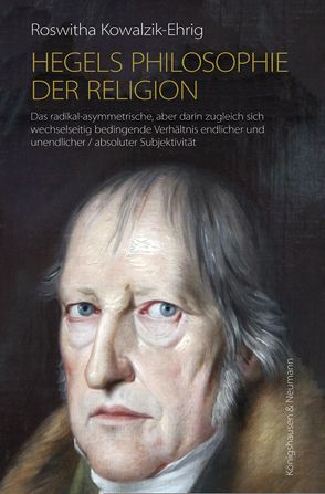 Hegels Philosophie der Religion von Kowalzik-Ehrig,  Roswitha