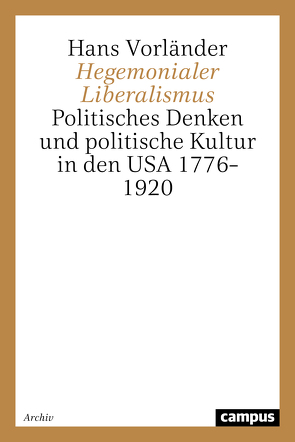 Hegemonialer Liberalismus von Vorländer,  Hans