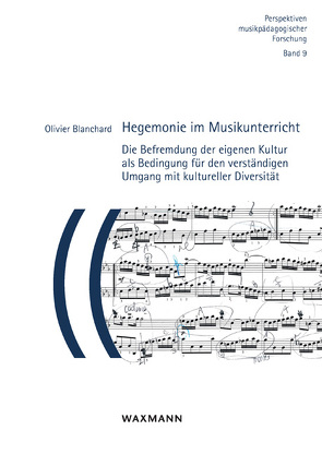 Hegemonie im Musikunterricht von Blanchard,  Olivier