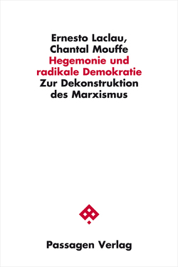 Hegemonie und radikale Demokratie von Hintz,  Michael, Laclau,  Ernesto, Mouffe,  Chantal, Vorwallner,  Gerd