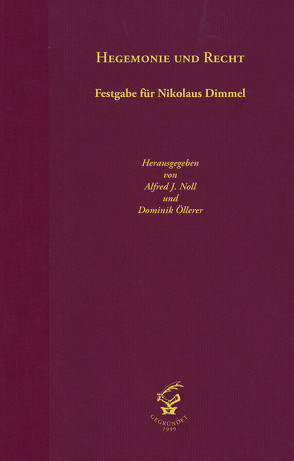 Hegemonie und Recht von Noll,  Alfred J., Öllerer,  Dominik