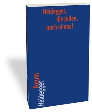 Heidegger, die Juden, noch einmal von Mitchell,  Andrew J., Trawny,  Peter