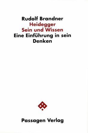 Heidegger. Sein und Wissen von Brandner,  Rudolf