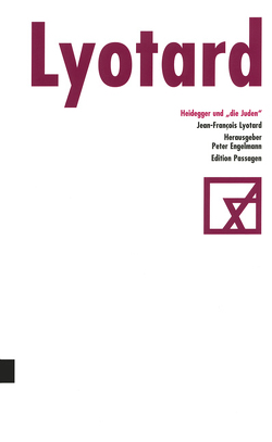 Heidegger und „die Juden“ von Haerle,  Clemens-Carl, Härle,  Clemens C, Lyotard,  Jean F, Lyotard,  Jean-François